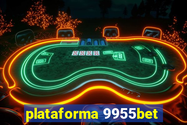 plataforma 9955bet